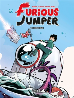 Furious Jumper. Vol. 4. Sous l'océan - Jean-Christophe Derrien