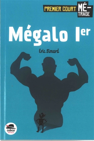 Mégalo Ier - Eric Simard