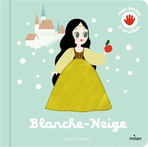 Blanche-Neige - Lucie Brunellière
