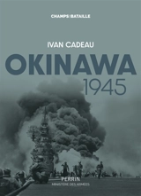 Okinawa 1945 - Ivan Cadeau