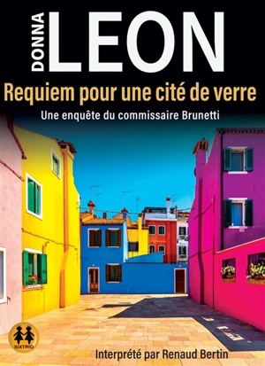 Une enquête du commissaire Brunetti. Requiem pour une cité de verre - Donna Leon