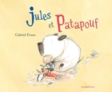 Jules et Patapouf - Gabriel Evans