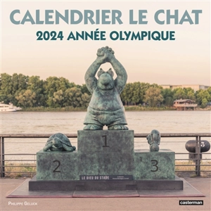 Calendrier Le Chat : 2024, année olympique - Philippe Geluck
