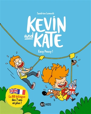 Kevin and Kate. Vol. 6. Easy peasy! - Sandrine Lemoult