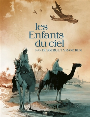 Les enfants du ciel - Stephen Desberg