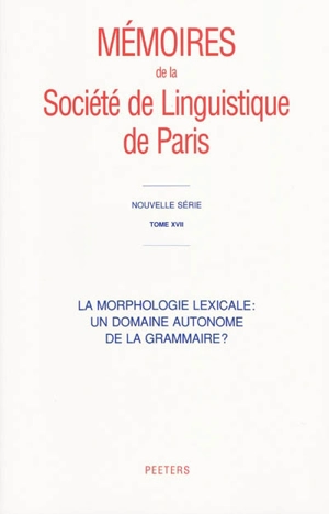 La morphologie lexicale : un domaine autonome de la grammaire ?