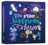 Mes p'tites histoires de héros - Orianne Lallemand