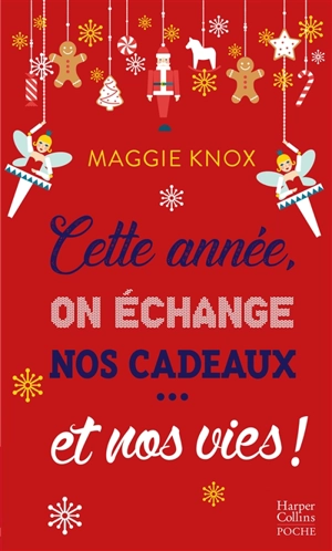 Cette année, on échange nos cadeaux... et nos vies ! - Maggie Knox