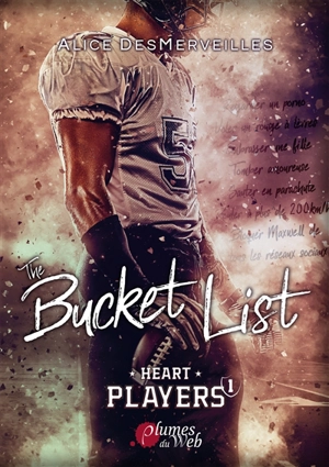 Heart players. Vol. 1. The bucket list - Alice DesMerveilles