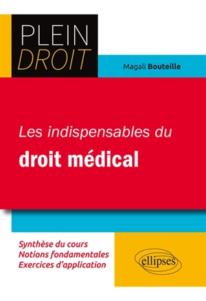 Les indispensables du droit médical - Magali Bouteille-Brigant