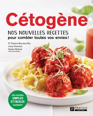 Cétogène : Nos nouvelles recettes pour combler toutes vos envies ! - Evelyne Bourdua-Roy