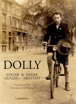 Dolly : histoire de mon père - Edgard Gunzig
