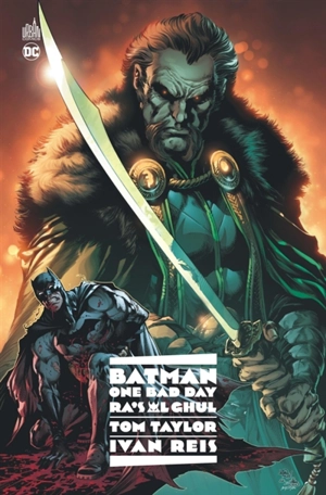 Batman : one bad day. Ra's al Ghul - Tom Taylor