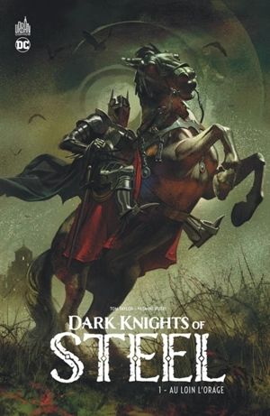 Dark knights of steel. Vol. 1. Au loin l'orage - Tom Taylor