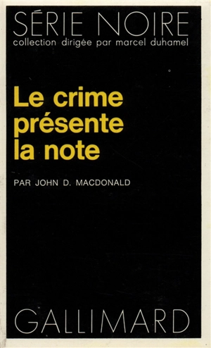 Le crime présente la note - John D. MacDonald