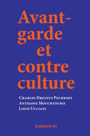 Avant-garde et contre culture - Charles Dreyfus Pechkoff