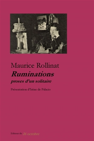 Ruminations : proses d'un solitaire - Maurice Rollinat