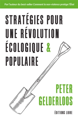 Stratégies pour une révolution écologique & populaire - Peter Gelderloos