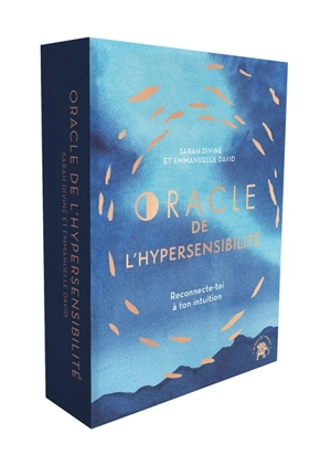 Oracle de l'hypersensibilité : reconnecte-toi à ton intuition - Sarah Diviné