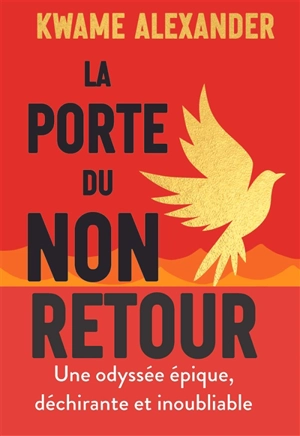 La porte du non retour. Vol. 1 - Kwame Alexander