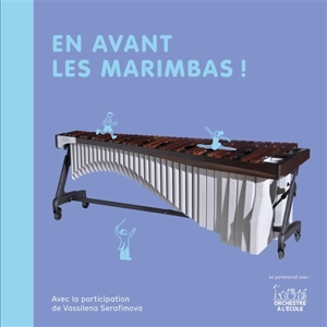 En avant les marimbas ! - Christine Auberger