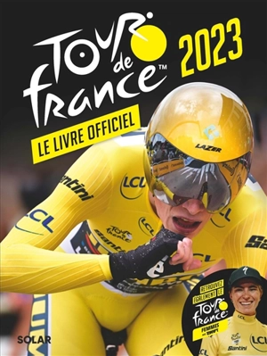 Tour de France 2023 : le livre officiel - François Thomazeau