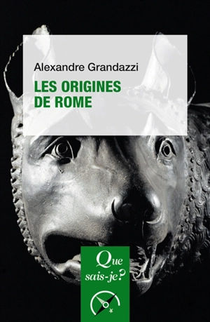 Les origines de Rome - Alexandre Grandazzi