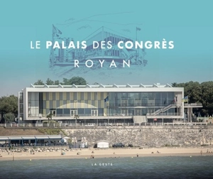 Le palais des congrès : Royan - Charlotte de Charette