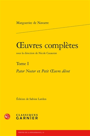 Oeuvres complètes. Vol. 1 - Marguerite d'Angoulême
