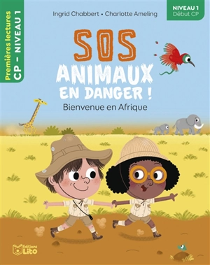 SOS animaux en danger !. Bienvenue en Afrique - Ingrid Chabbert