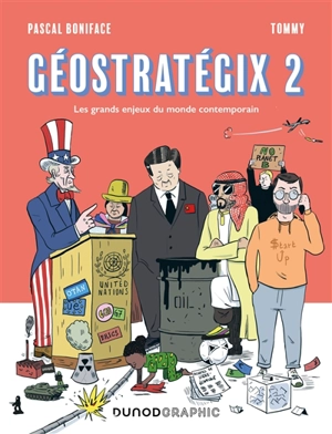 Géostratégix. Vol. 2. Les grands enjeux du monde contemporain - Pascal Boniface
