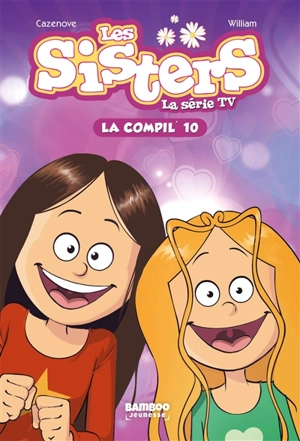 Les sisters : la série TV : la compil'. Vol. 10 - François Vodarzac