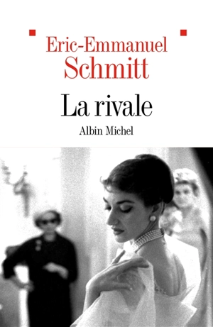 La rivale - Eric-Emmanuel Schmitt