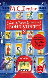 Les chroniques de Bond Street : romans. Vol. 2 - M.C. Beaton