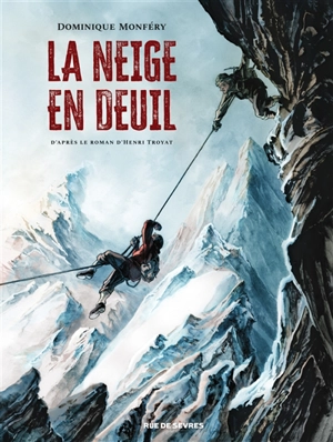 La neige en deuil - Dominique Monféry