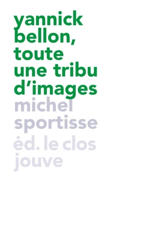 Yannick Bellon, toute une tribu d'images - Michel Sportisse