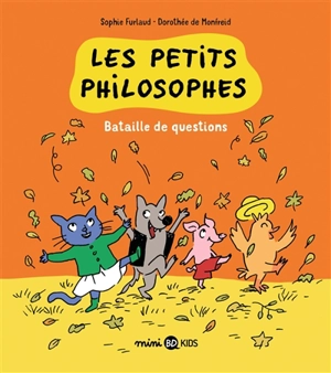 Les petits philosophes. Vol. 5. Bataille de questions - Sophie Furlaud