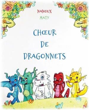 Chœur de dragonnets - Nanoux