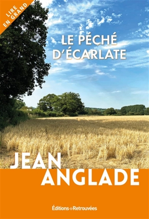 Le péché d'écarlate - Jean Anglade