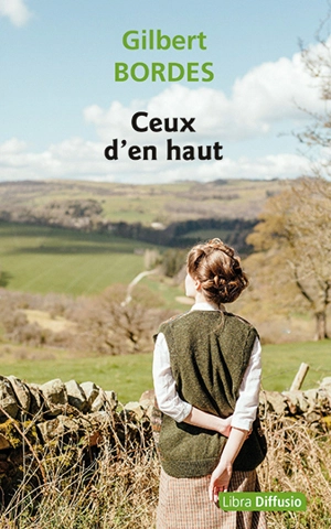 Ceux d'en haut - Gilbert Bordes