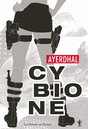 Cybione. Vol. 1 - Ayerdhal