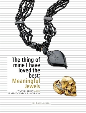 The thing of mine I have loved the best : meaningful jewels - Cynthia Hahn