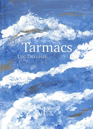 Tarmacs - Luc Dellisse