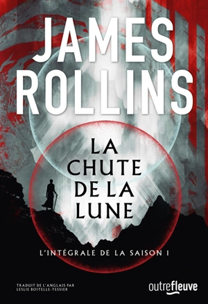 La chute de la Lune. Vol. 1. La prophétie - James Rollins