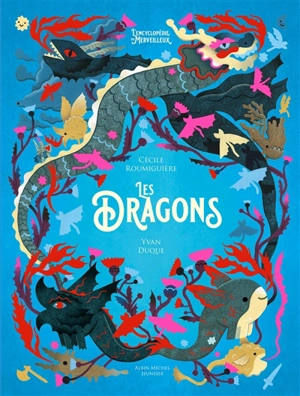 Les dragons - Cécile Roumiguière