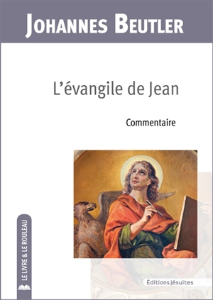 L'Evangile de Jean : commentaire - Johannes Beutler