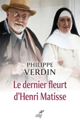 Le dernier fleurt d'Henri Matisse - Philippe Verdin