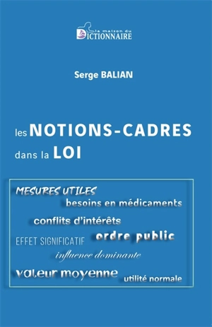 Les notions-cadres dans la loi - Serge Balian