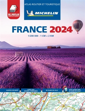 France 2024 : atlas routier et touristique : plastifié - Manufacture française des pneumatiques Michelin