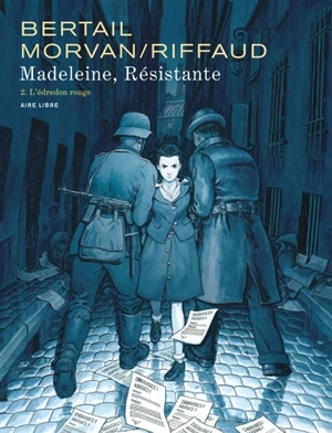 Madeleine, résistante. Vol. 2. L'édredon rouge - Jean-David Morvan